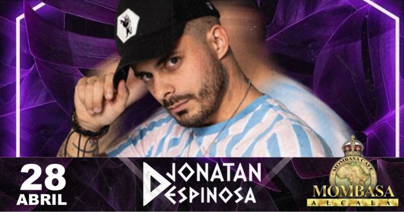 DJ Jonatan Espinosa, viernes 28 abril en Momabasa