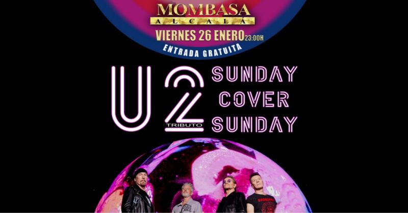 Este próximo viernes 26 de enero a las 23:00h, disfruta de un Gran Tributo a U2  a cargo de la increíble banda Sunday Cover Sunday. 